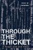 Through the Thicket: A Tangle with End Times