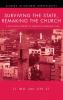 Surviving the State Remaking the Church: A Sociological Portrait of Christians in Mainland China (Studies in Chinese Christianity)