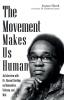 The Movement Makes Us Human: An Interview with Dr. Vincent Harding on Mennonites Vietnam and Mlk