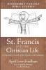 St. Francis and the Christian Life: A Disorderly Parable of the Epistle to the Galatians (Disorderly Parable Bible Study)