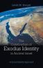 The Construction of Exodus Identity in Ancient Israel: A Social Identity Approach