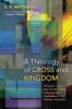 A Theology of Cross and Kingdom: Theologia Crucis after the Reformation Modernity and Ultramodern Tribalistic Syncretism