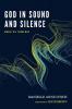 God in Sound and Silence: Music as Theology