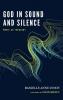 God in Sound and Silence: Music as Theology