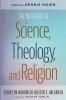 The Interface of Science Theology and Religion: Essays in Honor of Alister E. McGrath