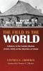 The Field Is the World: A History of the Canton Mission (1929-1949) of the Churches of Christ