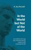 In the World but Not of the World: The Liminal Life of Pre-Constantine Christian Communities