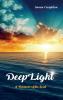 DeepLight: A Memoir of the Soul