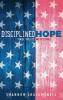 Disciplined Hope: Prayer Politics and Resistance