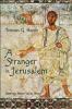 A Stranger in Jerusalem: Seeing Jesus as a Jew