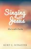 Singing with Jesus: The Lord's Psalm