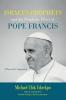 Israel's Prophets and the Prophetic Effect of Pope Francis: A Pastoral Companion