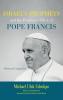 Israel's Prophets and the Prophetic Effect of Pope Francis: A Pastoral Companion