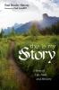 This Is My Story: A Story of Life Faith and Ministry