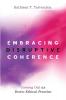 Embracing Disruptive Coherence: Coming Out as Erotic Ethical Practice