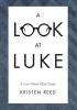 A Look At Luke: A Four-Week Bible Study