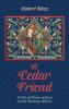 A Cedar Friend: A Tale of Visions of Jesus and the Heavenly Woman