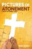 Pictures of Atonement: A New Testament Study