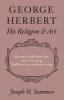 George Herbert: His Religion and Art