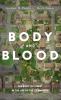 Body and Blood: The Body of Christ in the Life of the Community