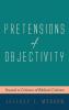 Pretensions of Objectivity: Toward a Criticism of Biblical Criticism