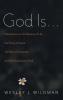 God Is . . .: Meditations on the Mystery of Life the Purity of Grace the Bliss of Surrender and the God Beyond God