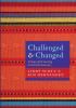 Challenged and Changed: Living and Learning in Central America