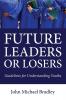 Future Leaders or Losers: Guidelines for Understanding Youths