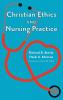 Christian Ethics and Nursing Practice