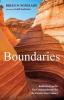 Boundaries: Rediscovering the Ten Commandments for the Twenty-First Century