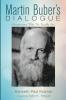 Martin Buber's Dialogue: Discovering Who We Really Are