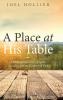 A Place at His Table: A Biblical Exploration of Faith Sexuality and the Kingdom of God