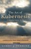 The Art of Kubernesis (1 Corinthians 12: 28)