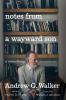 Notes from a Wayward Son: A Miscellany. Second Expanded Edition