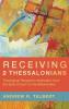 Receiving 2 Thessalonians: Theological Reception Aesthetics from the Early Church to the Reformation