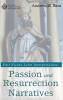 Passion and Resurrection Narratives: Post Nicene Latin Interpretations (Australian College of Theology Monograph)