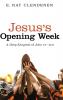 Jesus's Opening Week: A Deep Exegesis of John 1:1--2:11