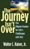 The Journey Isn't Over: The Pilgrim Psalms for Life's Challenges and Joys