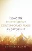 Essays on the History of Contemporary Praise and Worship