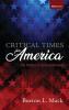 Critical Times for America: The Politics of Cultural Amnesia (Westar Studies)