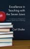 Excellence in Teaching with the Seven Laws: A Contemporary Abridgment of Gregory's Seven Laws of Teaching