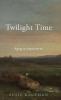 Twilight Time: Aging in Amazement