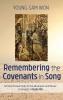 Remembering the Covenants in Song: An Intertextual Study of the Abrahamic and Mosaic Covenants in Psalm 105