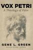 Vox Petri: A Theology of Peter