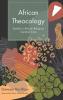 African Theocology: Studies in African Religious Creation Care