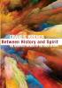 Between History and Spirit: The Apostolic Witness of the Book of Acts