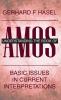 Understanding the Book of Amos: Basic Issues in Current Interpretations