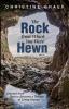 The Rock from Which You Were Hewn: Created from Dust to Become a Temple of Living Stones