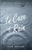 In Case of Rain: When Faith Is Challenged by Life