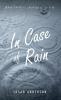 In Case of Rain: When Faith is Challenged by Life